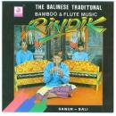 THE BALINESE TRADITIONAL BAMBOO & FLUTE MUSIC
